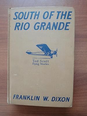 Ted Scott Flying Stories: South of the Rio Grande