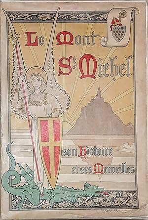 Le Mont-Saint-Michel Au Péril De La Mer, Son Histoire Ses Merveilles Avec Illustration De Plus De...