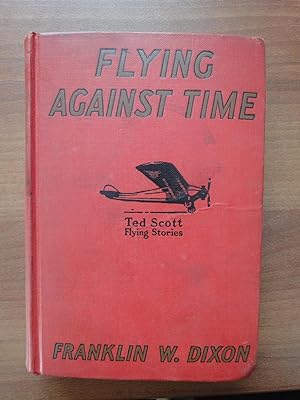 Ted Scott Flying Stories: Flying Against Time
