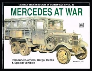 Mercedes at war : personnel carriers, cargo trucks, & special Vehicles