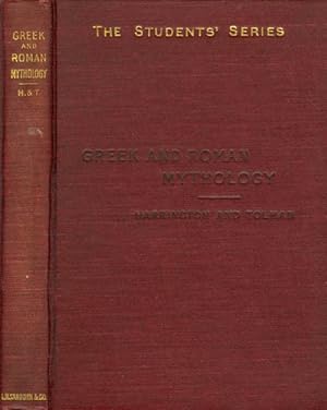 Greek and Roman Mythology - Based on Steuding's Griechische und Römische Mythologie (The Students...