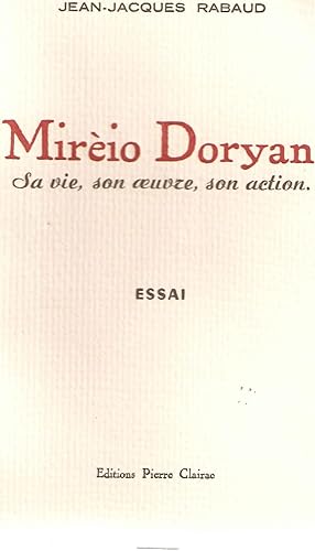 Mirèio Doryan.Sa vie son oeuvre son action