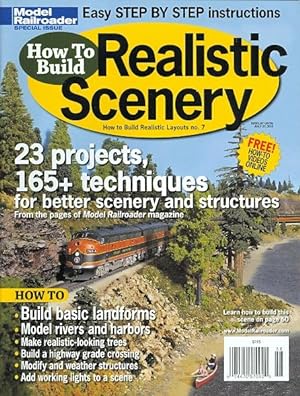 HOW TO BUILD REALISTIC SCENERY. HOW TO BUILD REALISTIC LAYOUTS NO. 7. (MODEL RAILROADER SPECIAL I...