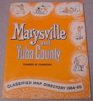 Marysville-Yuba County Chamber of Commerce Classified Map Directory, 1964-1965