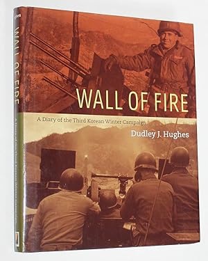 Wall of Fire: A Diary of the Third Korean Winter Campaign