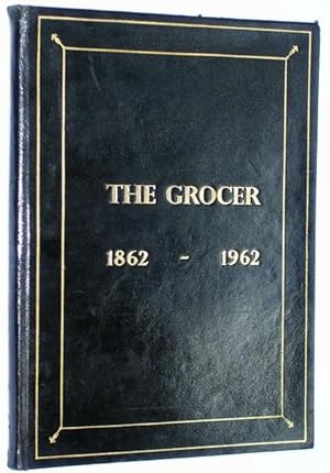 The Grocer Centenary Number 1862 - 1962