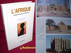 L'AFRIQUE . MYTHES ET REALITES D'UN CONTINENT