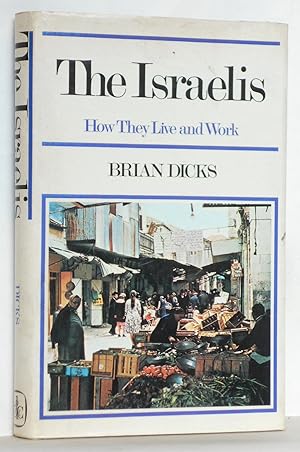The Israelis How They Live and Work