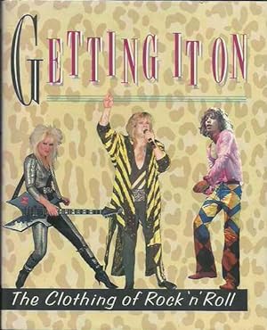 Getting It On: The Clothing of Rock'n'Roll