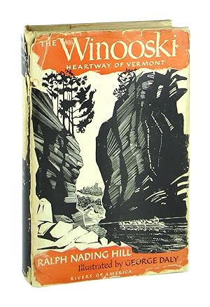 The Winooski: Heartway of Vermont [Richard Spong's copy]