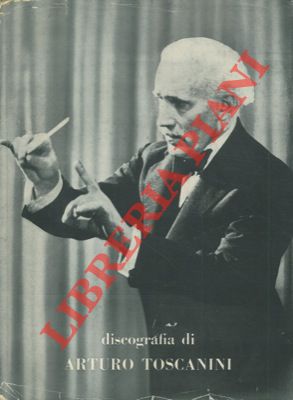 Discografia di Arturo Toscanini.