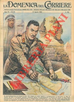 Il Presidente egiziano, colonnello Nasser, ha nazionalizzato la Società del Canale di Suez.