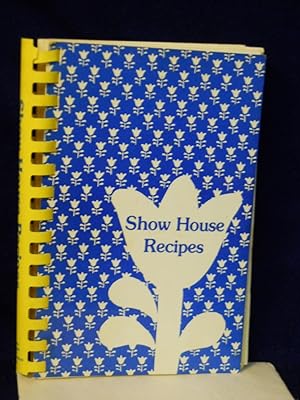 Show House Recipes