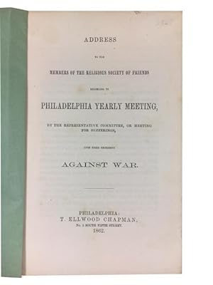 Address to the Members of the Religious Society of Friends belonging to Philadelphia Yearly Meeti...