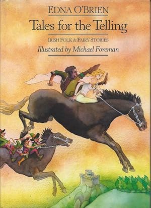 TALES FOR THE TELLING: Irish Folk and Fairy Stories