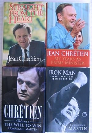 Chretien biographies: 1st book - Straight from the Heart -(SIGNED)- by Jean Chretien; 2nd book - ...