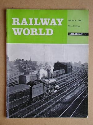 Railway World. March 1967. Vol. 28 No. 322.