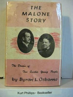 The Malone Story The Dream of Two Quaker Young People