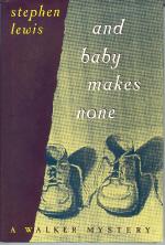 And Baby Makes None: A Walker Mystery