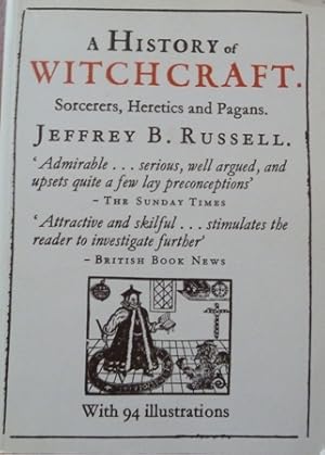 A History of Witchcraft: Sorcerers, Heretics, and Pagans