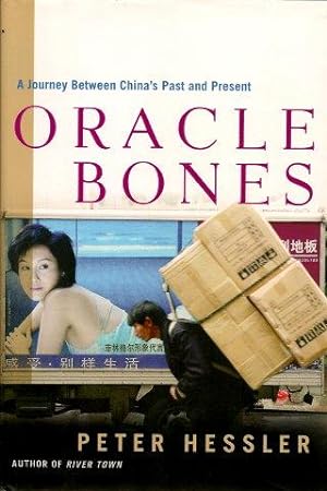 ORACLE BONES : A Journey Between China's Past and Present