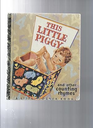 THIS LITTLE PIGGY and other Counting Rhymes