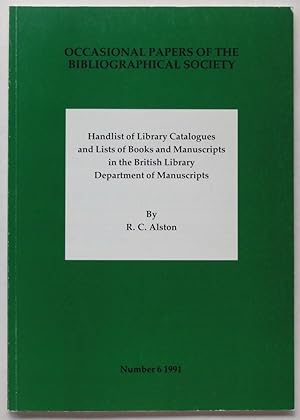 Handlist of Library Catalogues and Lists of Books and Manuscripts in the British Library Departme...