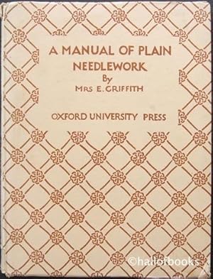 A Manual Of Plain Needlework