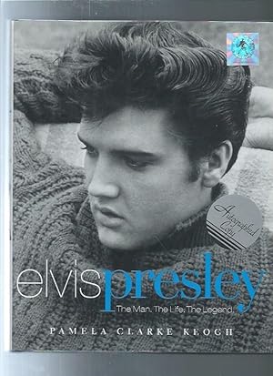 ELVIS PRESLEY : The Man, The Life, The Legend : a signature elvis product