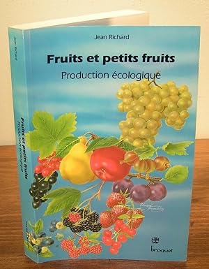 FRUITS ET PETITS FRUITS Production écologique