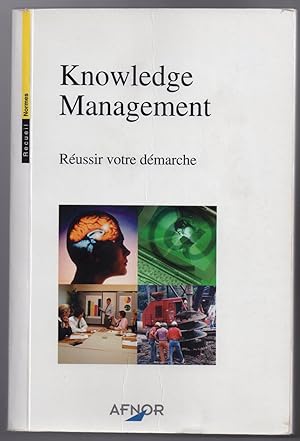 Knowledge Management - Réussir votre démarche