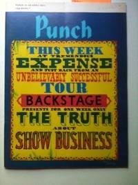 Punch This Week At Tremendous Expense And Just Back From An Unbelievably Successful Tour Backstag...
