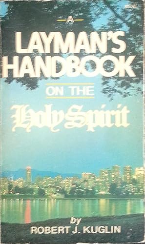A Layman's Handbook on the Holy Spirit