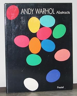 Andy Warhol : Abstracts