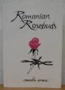 Romanian Rosebuds