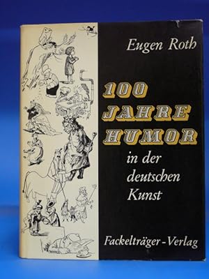 100 Jahre Humor. - in der deutschen Kunst.