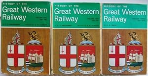 History of the Great Western Railway: (three (3) volume set)- volume (1) one 1833 - 1863, volume ...