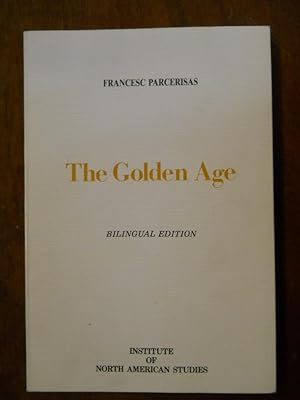 THE GOLDEN AGE AND OTHER POEMS. L'ETAT D'OR I ALTRES POEMES. Selected and translated by D. Sam Ab...