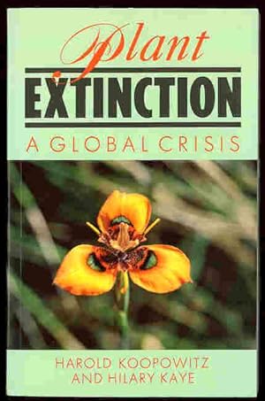 Plant Extinction: A Global Crisis