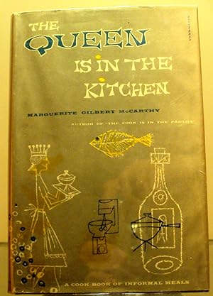 The Queen Is In The Kitchen: 500 New Recipes by the author of The Cook Is In The Parlor
