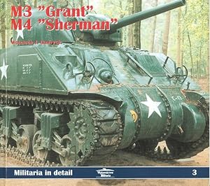 M3 "GRANT" AND M4 "SHERMAN". MILITARIA IN DETAIL 3.
