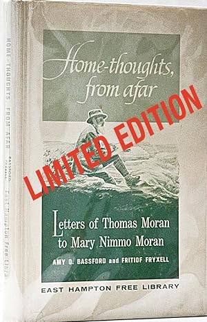 Home-Thoughts From Afar: Letters of Thomas Moran to Mary Nimmo Moran