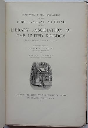 Transactions and Proceedings of the First Annual Meeting of the Library Association of the United...