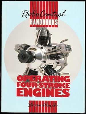 OPERATING FOUR-STROKE ENGINES. (RADIO CONTROL HANDBOOKS.)