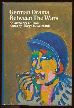 German Drama Between the Wars: An Anthology of Plays