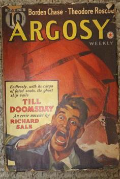 ARGOSY Pulp magazine. March 9,1940. >> Till Doomsday (cover story; Flying Dutchman Ghost Ship) / ...