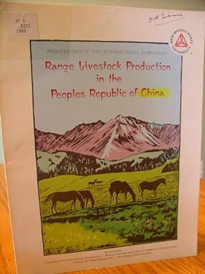 Range Livestock Production in the Peoples Republic of China - Proceeding of the International Sym...