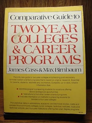 COMPARATIVE GUIDE TO TWO-YEAR COLLEGES AND CAREER PROGRAMS