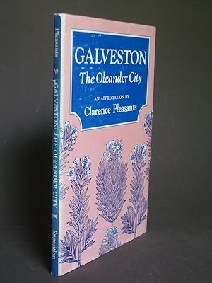 Galveston: The Oleander City