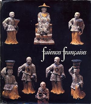 Faiences Francaises: XVIe-XVIIIe siècles